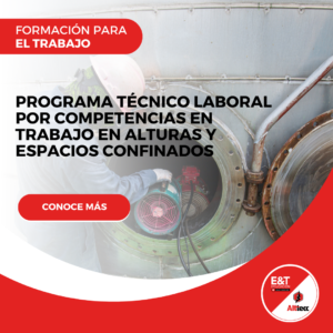 Programa Técnico Laboral por Competencias en Trabajo en Alturas y Espacios Confinados
